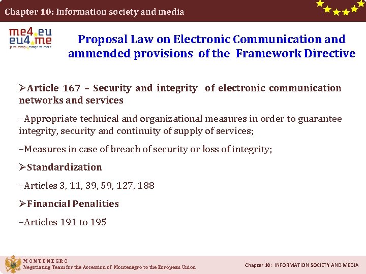 Chapter 10: Information society and media Proposal Law on Electronic Communication and ammended provisions