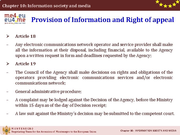 Chapter 10: Information society and media Provision of Information and Right of appeal Ø