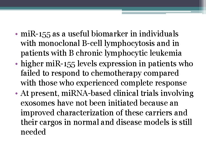  • mi. R-155 as a useful biomarker in individuals with monoclonal B-cell lymphocytosis