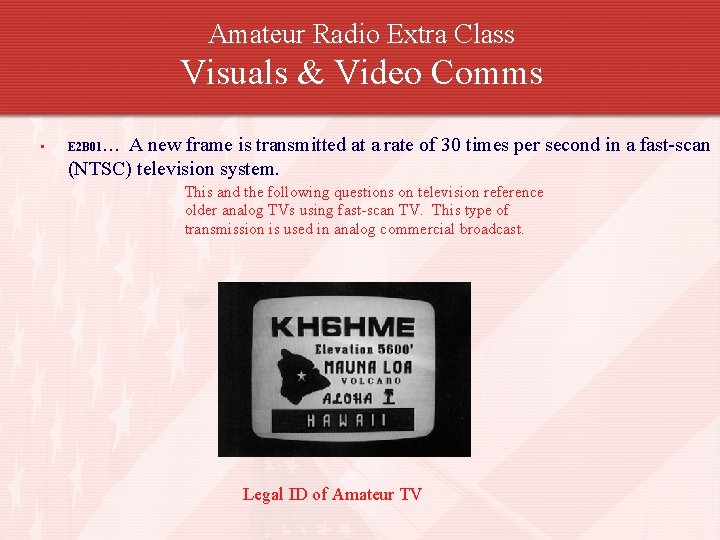 Amateur Radio Extra Class Visuals & Video Comms • A new frame is transmitted