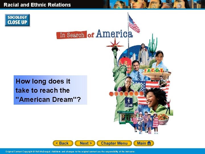Racial and Ethnic Relations How long does it take to reach the "American Dream"?