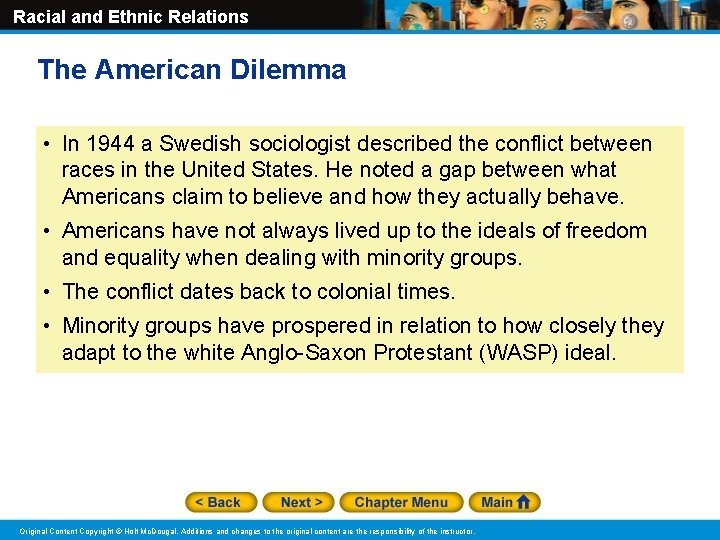 Racial and Ethnic Relations The American Dilemma • In 1944 a Swedish sociologist described