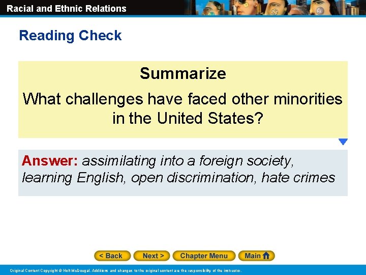 Racial and Ethnic Relations Reading Check Summarize What challenges have faced other minorities in