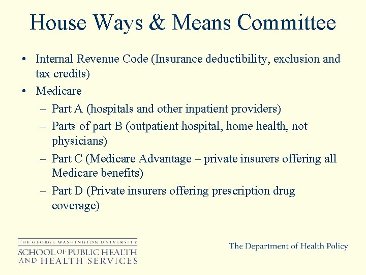 House Ways & Means Committee • Internal Revenue Code (Insurance deductibility, exclusion and tax