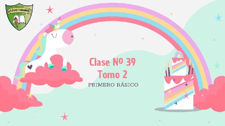 Clase Nº 39 Tomo 2 PRIMERO BÁSICO 