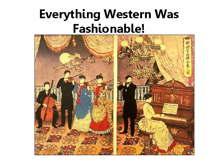 Everything Western Was Fashionable! 