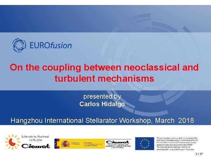 On the coupling between neoclassical and turbulent mechanisms presented by Carlos Hidalgo Hangzhou International