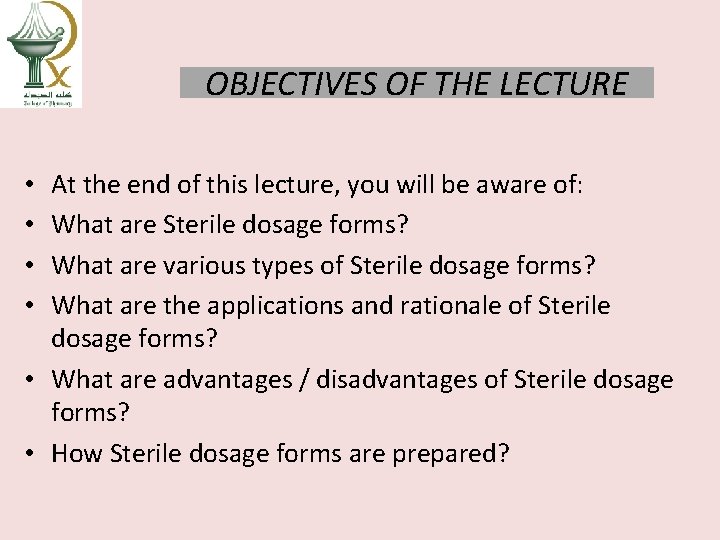 OBJECTIVES OF THE LECTURE At the end of this lecture, you will be aware