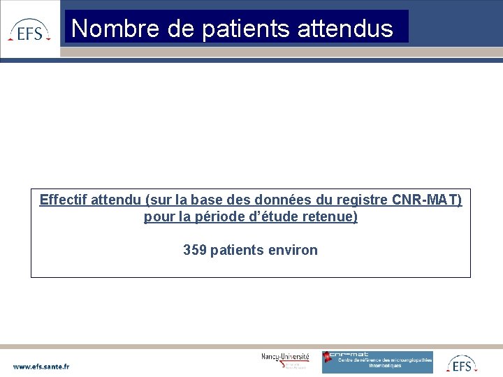 Nombre de patients attendus Effectif attendu (sur la base des données du registre CNR-MAT)