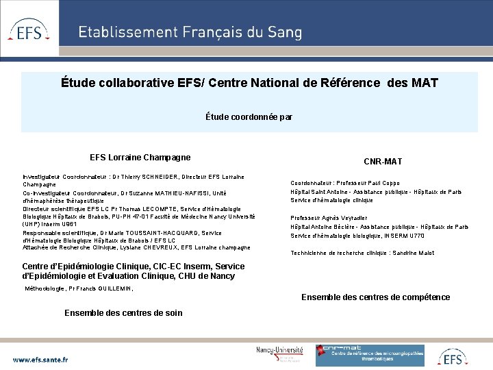 Étude collaborative EFS/ Centre National de Référence des MAT Étude coordonnée par EFS Lorraine