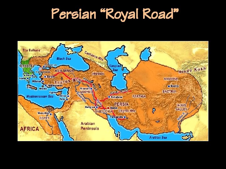 Persian “Royal Road” 