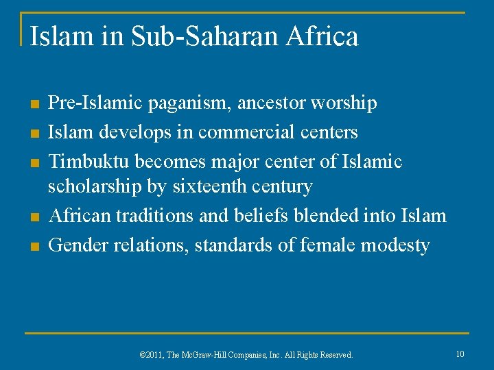 Islam in Sub-Saharan Africa n n n Pre-Islamic paganism, ancestor worship Islam develops in