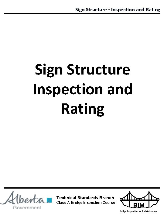 Sign Structure - Inspection and Rating Sign Structure Inspection and Rating Technical Standards Branch