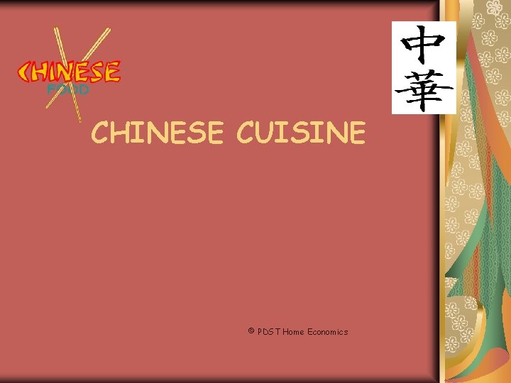 CHINESE CUISINE © PDST Home Economics 