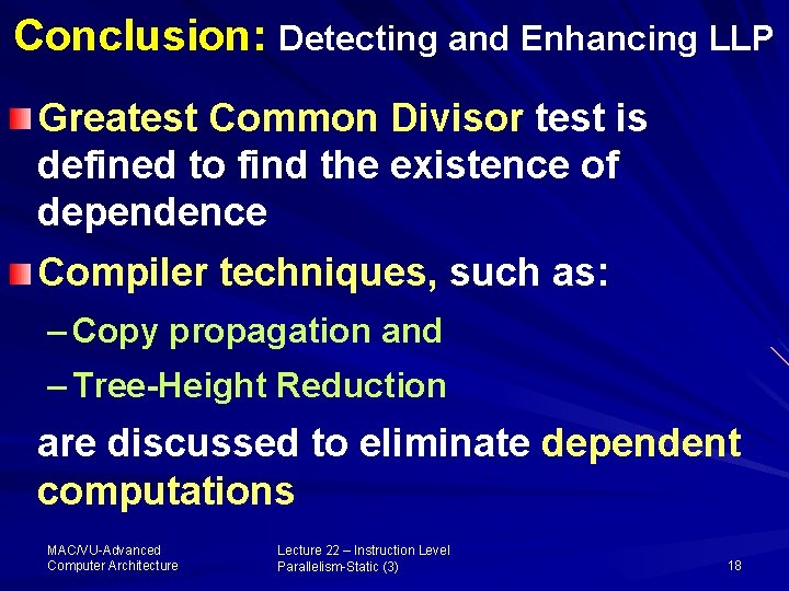 Conclusion: Detecting and Enhancing LLP Greatest Common Divisor test is defined to find the