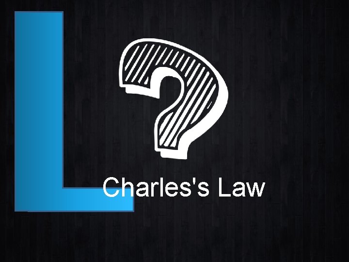 Charles's Law http: //blog. naver. com/bravetop 