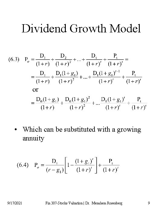 Dividend Growth Model • Which can be substituted with a growing annuity 9/17/2021 Fin