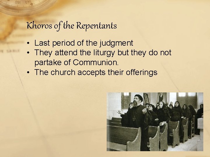 Khoros of the Repentants • Last period of the judgment • They attend the Khoros of the Repentants • Last period of the judgment • They attend the