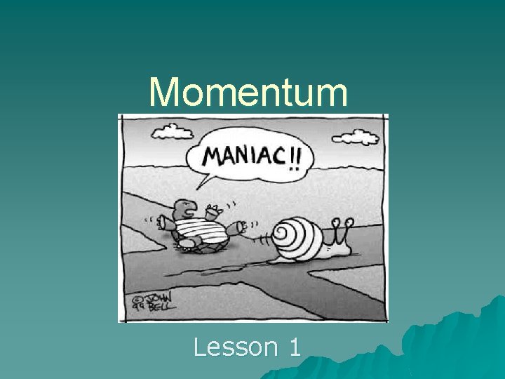 Momentum Lesson 1 