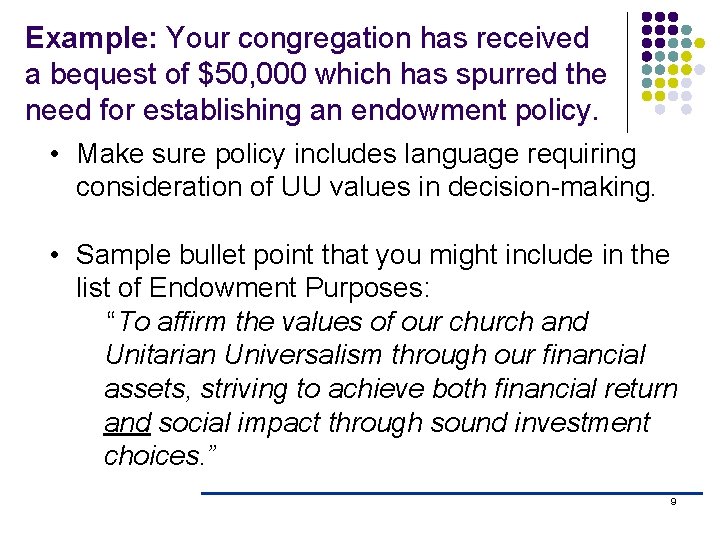 Example: Your congregation has received a bequest of $50, 000 which has spurred the Example: Your congregation has received a bequest of $50, 000 which has spurred the