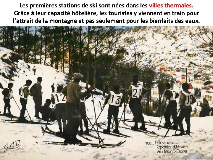 Les premières stations de ski sont nées dans les villes thermales Grâce à leur