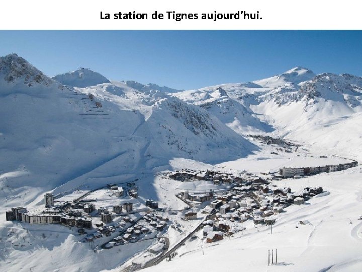 La station de Tignes aujourd’hui. 