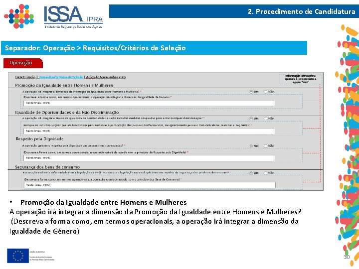 2. Procedimento de Candidatura Separador: Operação > Requisitos/Critérios de Seleção Operação • Promoção da