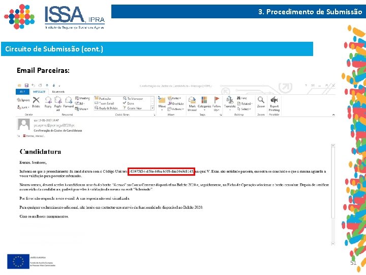 3. Procedimento de Submissão Circuito de Submissão (cont. ) Email Parceiras: 51 