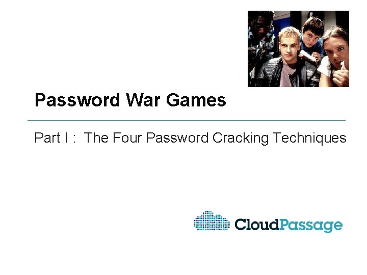 Password War Games Part I : The Four Password Cracking Techniques 