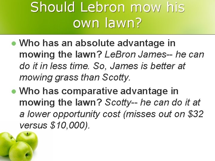 Should Lebron mow his own lawn? Who has an absolute advantage in mowing the