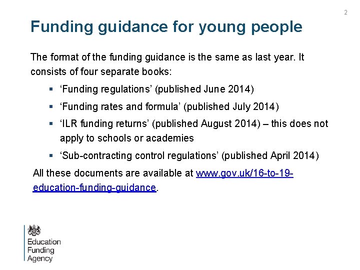 2 Funding guidance for young people The format of the funding guidance is the