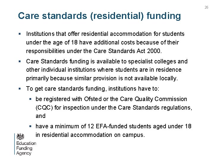 26 Care standards (residential) funding § Institutions that offer residential accommodation for students under