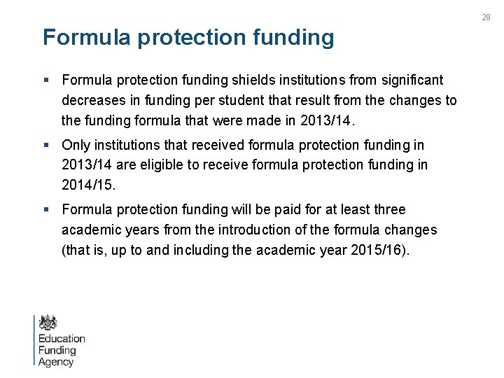 28 Formula protection funding § Formula protection funding shields institutions from significant decreases in
