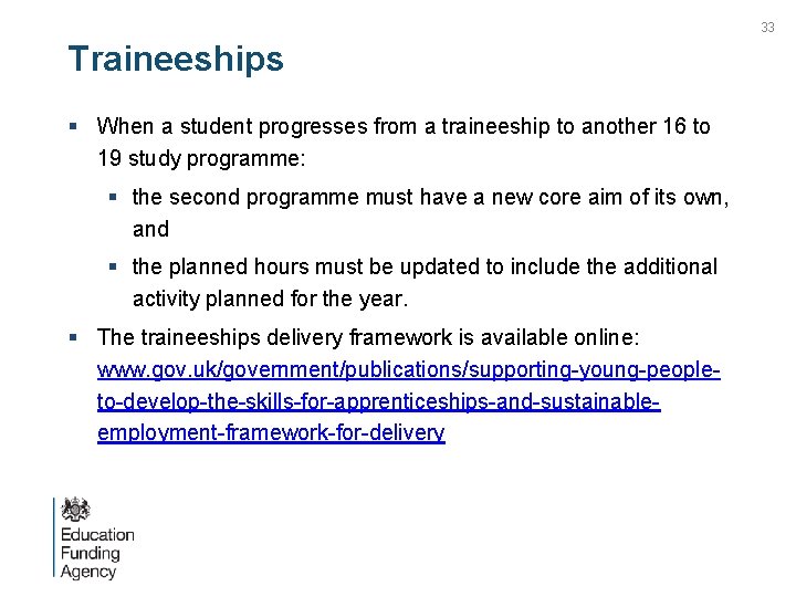 33 Traineeships § When a student progresses from a traineeship to another 16 to