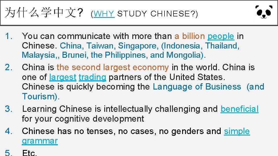 为什么学中文? 1. (WHY STUDY CHINESE? ) You can communicate with more than a billion