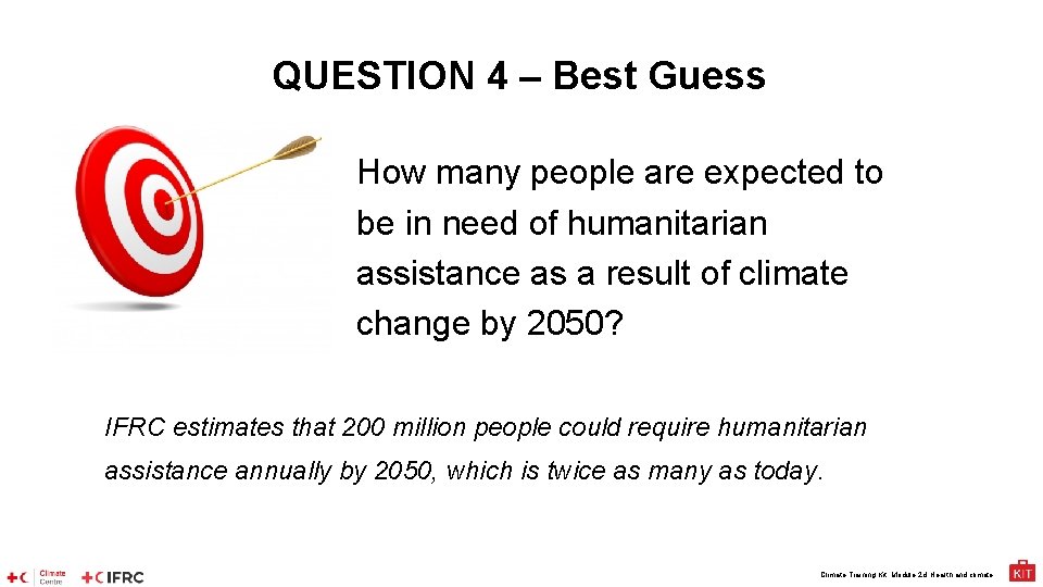 QUESTION 4 – Best Guess How many people are expected to be in need