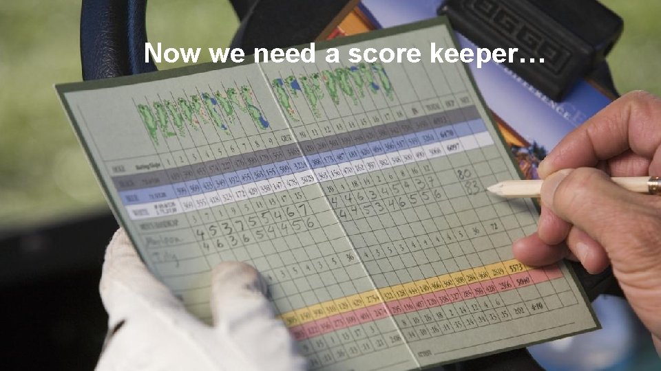 Now we need a score keeper… Climate Training Kit. Module 2 d: Health and