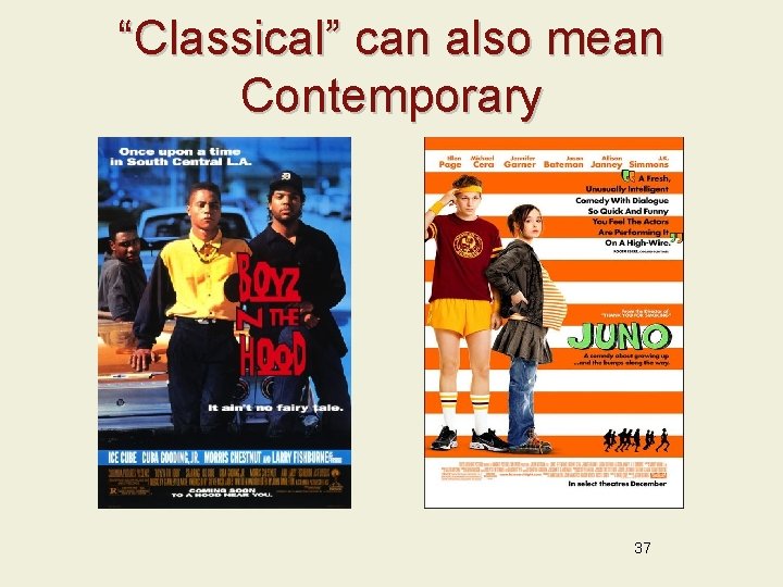 “Classical” can also mean Contemporary 37 