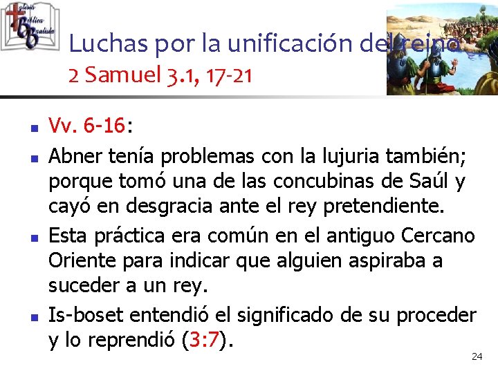 Luchas por la unificación del reino 2 Samuel 3. 1, 17 -21 n n