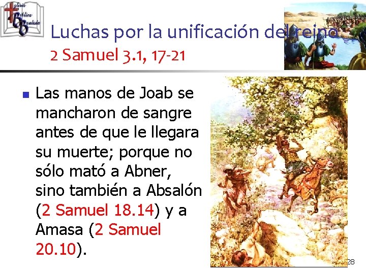 Luchas por la unificación del reino 2 Samuel 3. 1, 17 -21 n Las