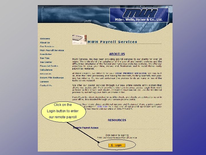 Click on the Login button to enter our remote payroll 