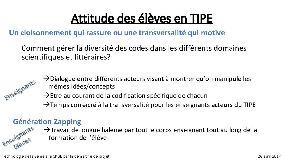 Attitude des élèves en TIPE Un cloisonnement qui rassure ou une transversalité qui motive