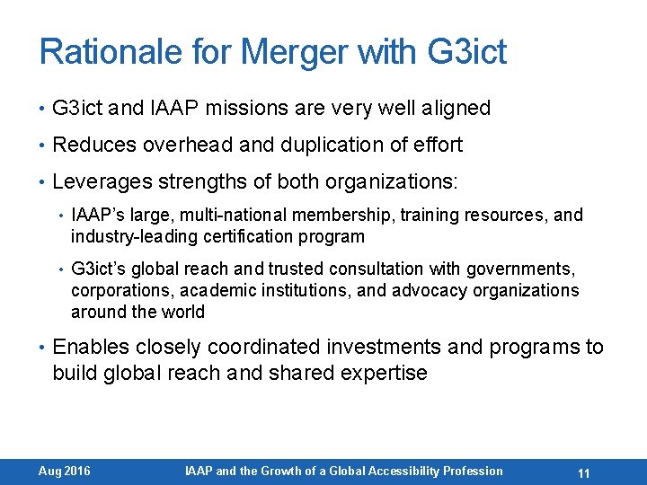 Rationale for Merger with G 3 ict • G 3 ict and IAAP missions