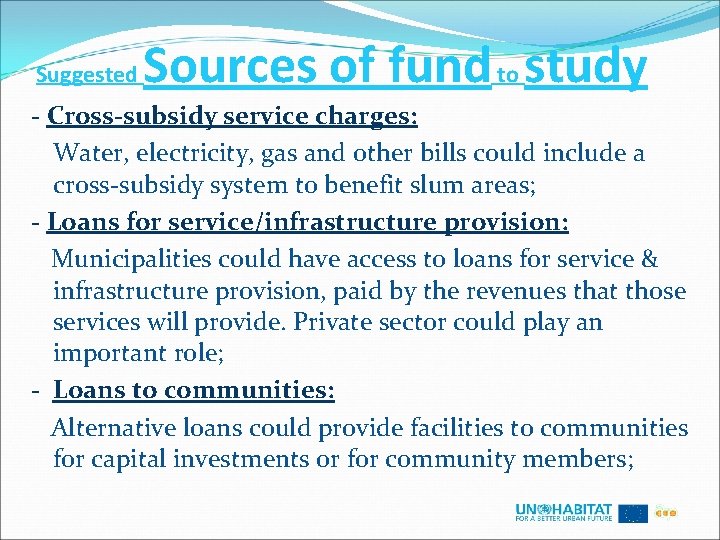 Suggested Sources of fund to study - Cross-subsidy service charges: Water, electricity, gas and