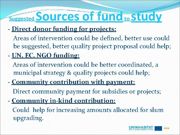 Suggested Sources of fund to study - Direct donor funding for projects: Areas of