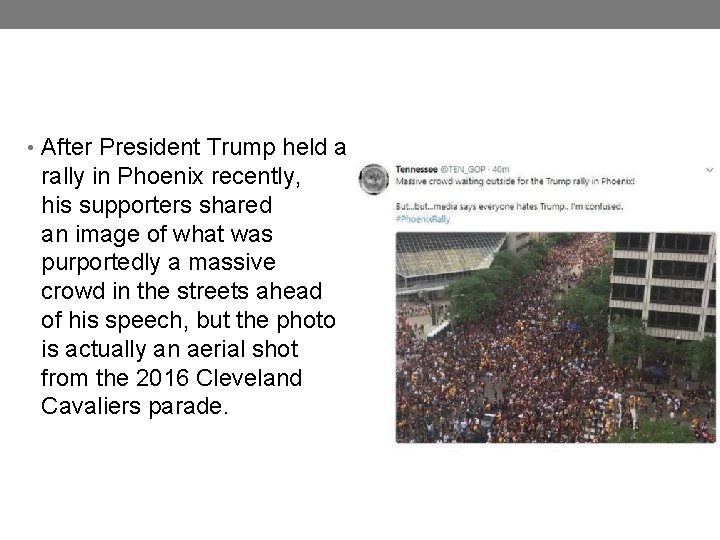  • After President Trump held a rally in Phoenix recently, his supporters shared