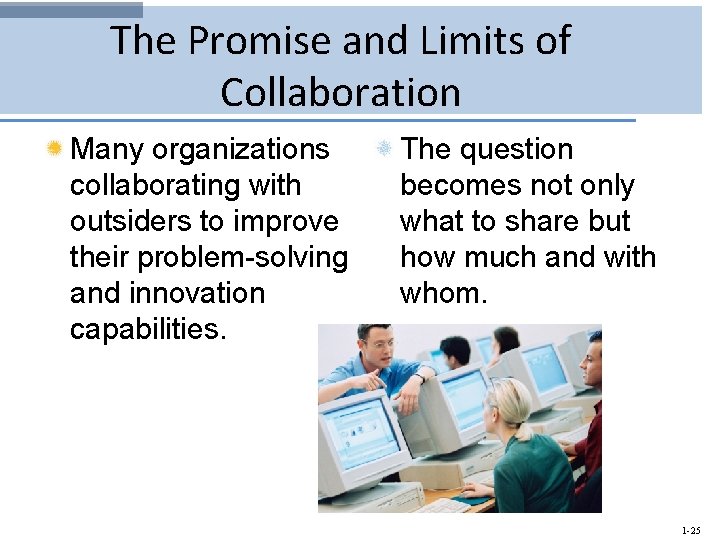 The Promise and Limits of Collaboration Many organizations collaborating with outsiders to improve their