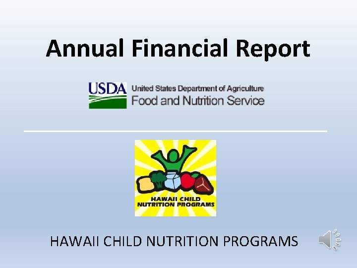 Annual Financial Report HAWAII CHILD NUTRITION PROGRAMS 