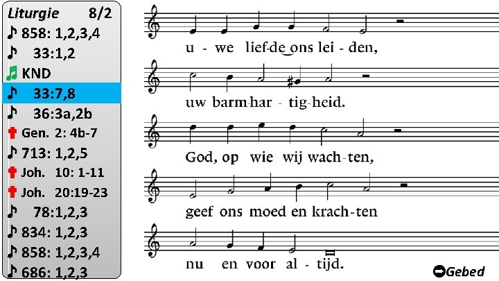 Liturgie 8/2 ♪ 858: 1, 2, 3, 4 ♪ 33: 1, 2 ♬ KND