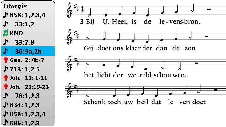 Liturgie ♪ 858: 1, 2, 3, 4 ♪ 33: 1, 2 ♬ KND ♪